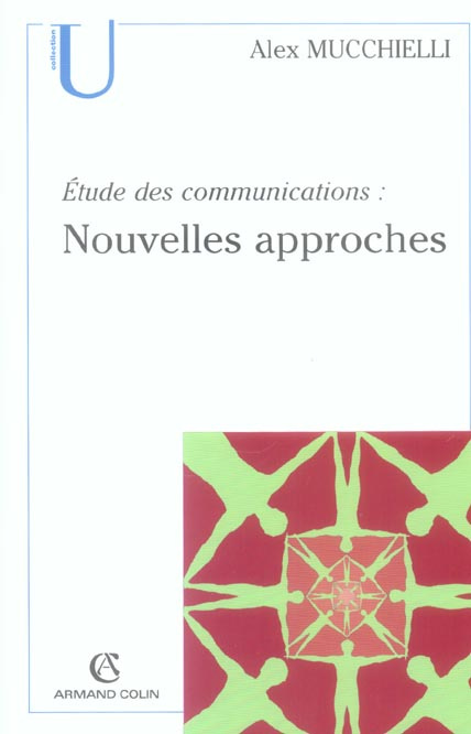 Etude des communications. Nouvelles approches, 2e édition