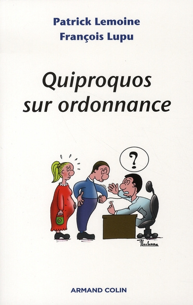 Quiproquos sur ordonnance