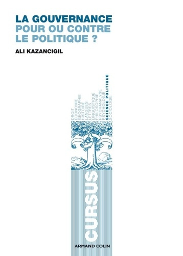 La gouvernance. Pour ou contre le politique ?