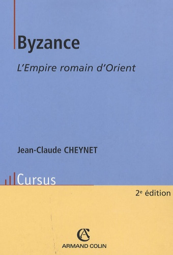 Byzance L'empire romain d'orient / L'Empire romain d'Orient
