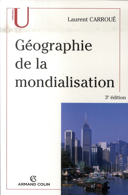 Géographie de la mondialisation. 3e édition