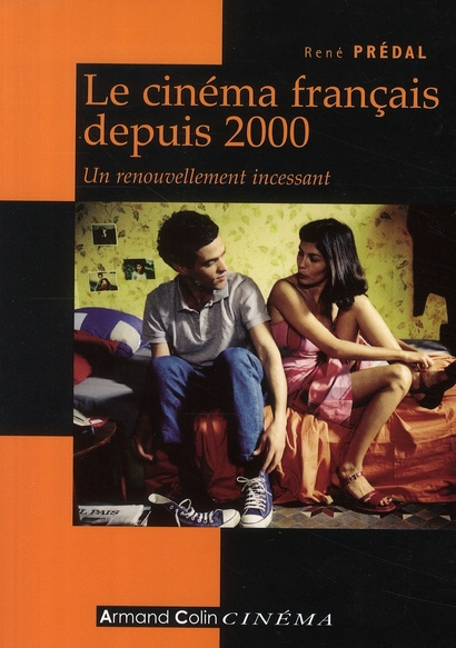 Le cinéma français depuis 2000. Un renouvellement incessant