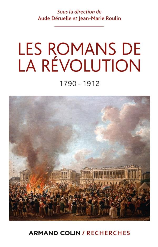 Les Romans de la Révolution 1790-1912