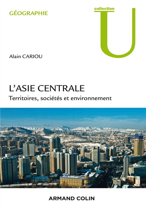 L'Asie centrale. Territoires, société et environnement