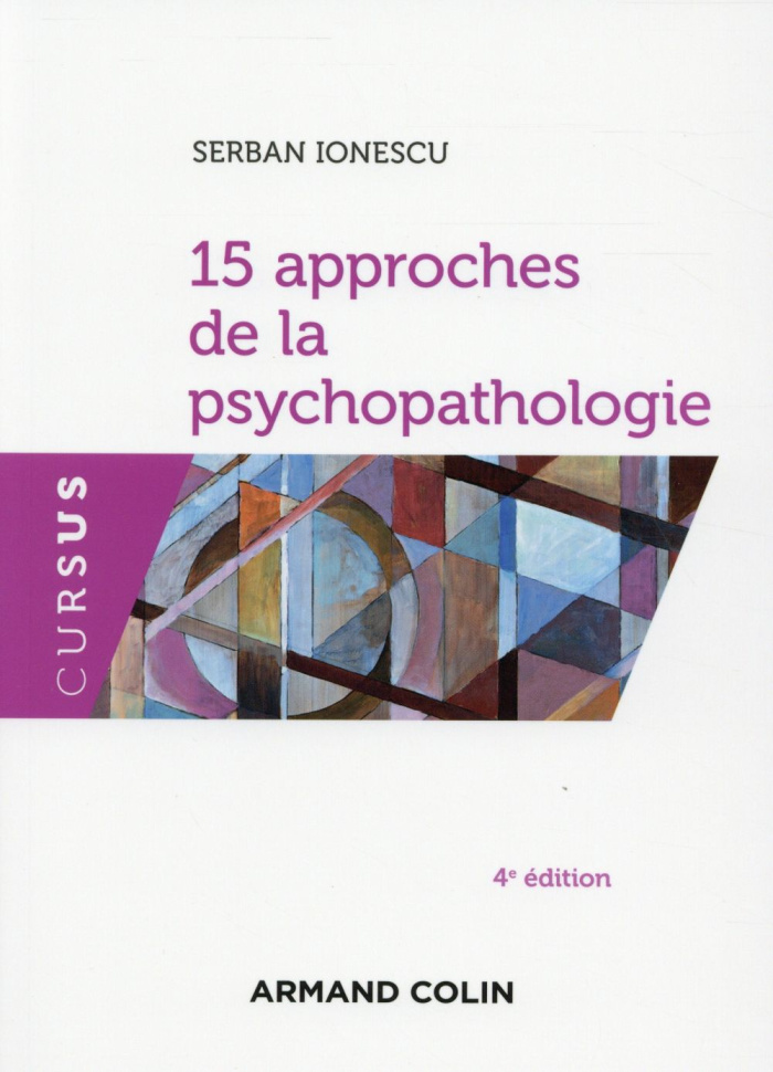 15 approches de la psychopathologie. 4e édition