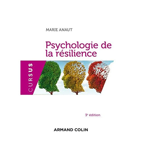 Psychologie de la résilience. 3e édition