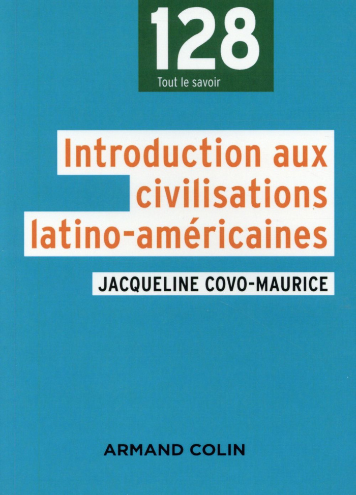Introduction aux civilisations latino-américaines. 4e édition revue et corrigée