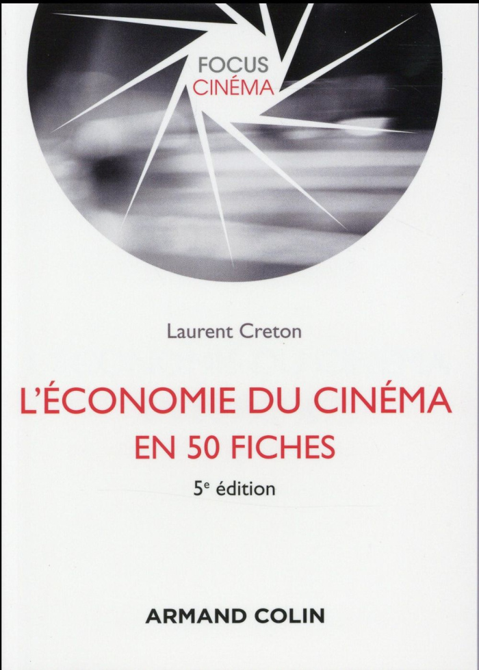 L'économie du cinéma en 50 fiches