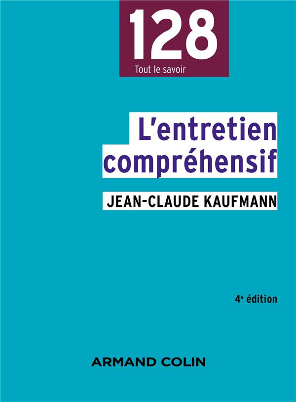 L'entretien compréhensif. 4e édition