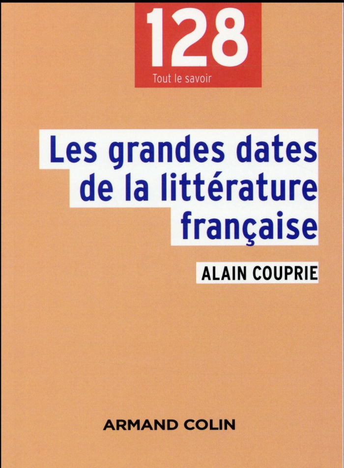 Les grandes dates de la littérature française. 2e édition