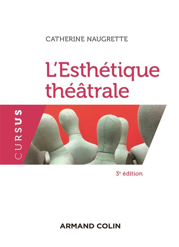 L'esthétique théatrâle. 3e édition