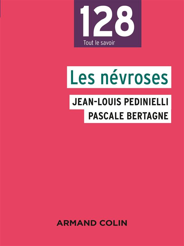 Les névroses. 3e édition