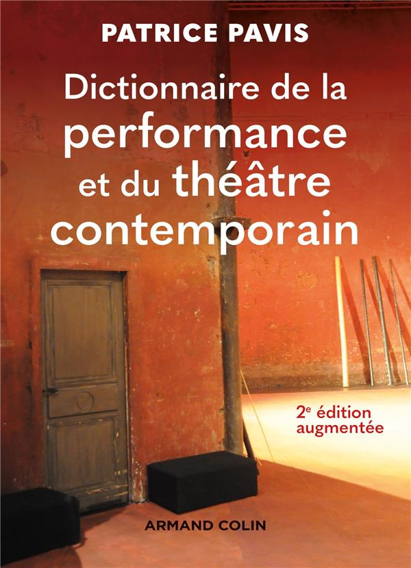 Dictionnaire de la performance et du théâtre contemporain. 2e édition revue et augmentée