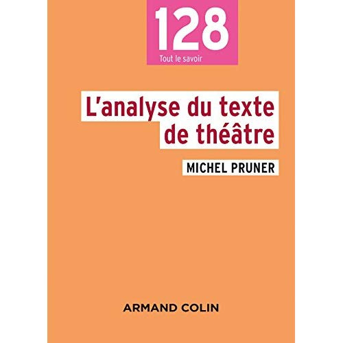 L'analyse du texte de théâtre. 2e édition