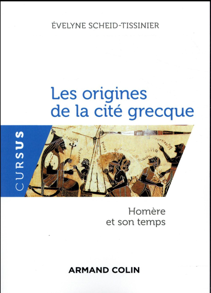 Les origines de la cité grecque. Homère et son temps