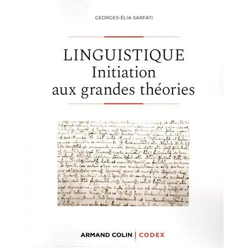 Linguistique. Initiation aux grandes théories, 2e édition