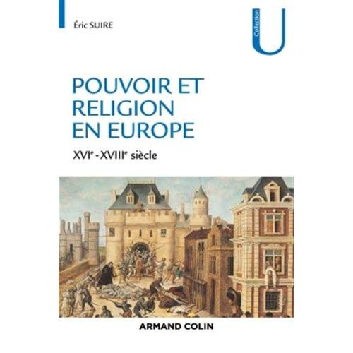 Pouvoir et religion en Europe. XVIe-XVIIIe siècle