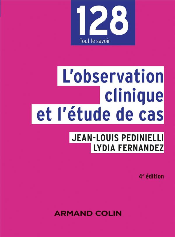 L'observation clinique et l'étude de cas. 4e édition
