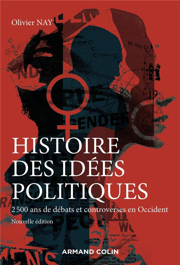 Histoire des idées politiques. 2 500 ans de débats et controverses en Occident, 3e édition