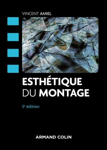 Esthétique du montage. 5e édition