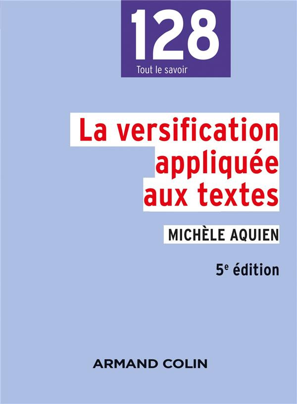 La versification appliquée aux textes. 5e édition revue et corrigée