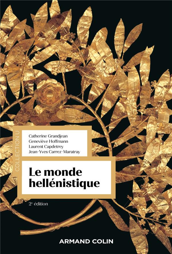 Le monde hellénistique. 2e édition