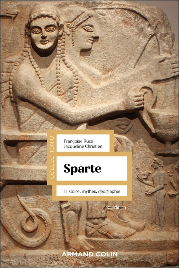 Sparte. Histoire, mythes, géographie - 2e édition
