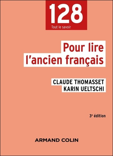 Pour lire l'ancien français. 3e édition