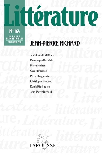 Littérature N° 164, Décembre 2011 : Jean-Pierre Richard