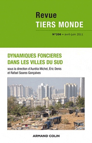 Revue Tiers Monde N° 206, avril-juin 2011 : Dynamiques foncières dans les villes du Sud