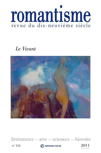 Romantisme N° 154, 4e trimestre 2011 : Le Vivant