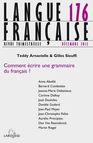 Langue française N° 176, Décembre 2012 : Comment écrire une grammaire du français ?