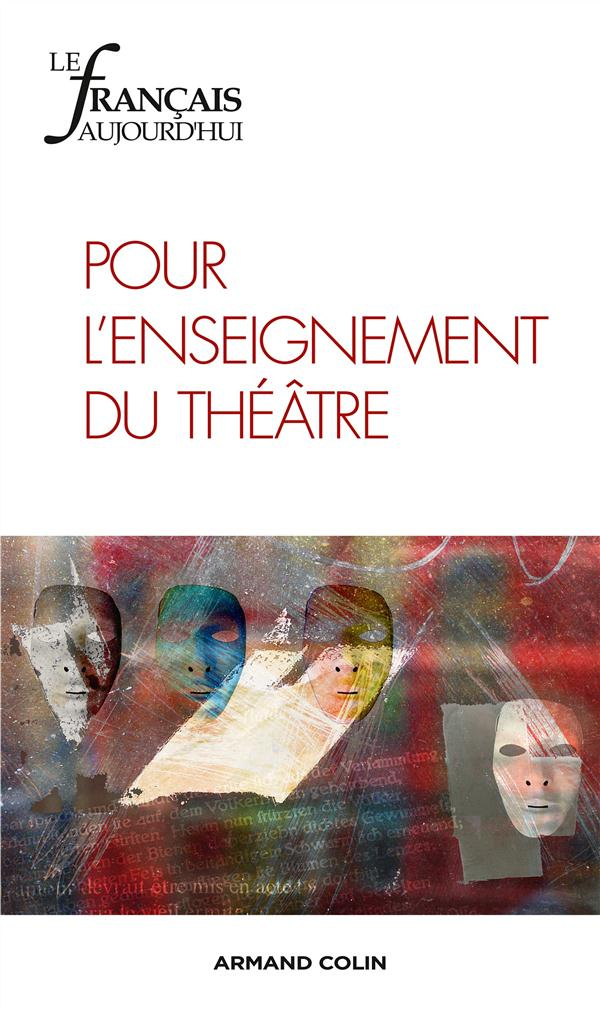 Le français aujourd'hui N° 180, mars 2013 : Pour l'enseignement du théâtre