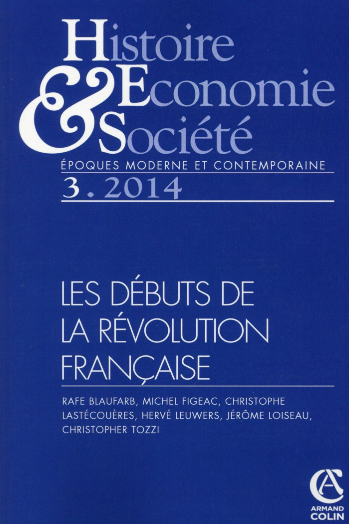 Histoire Economie & Société N° 3/2014 : Les débuts de la Révolution Française