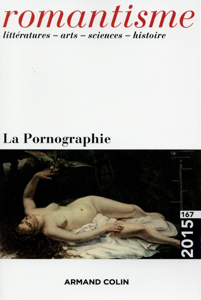 Romantisme N° 167/2015 : La pornographie