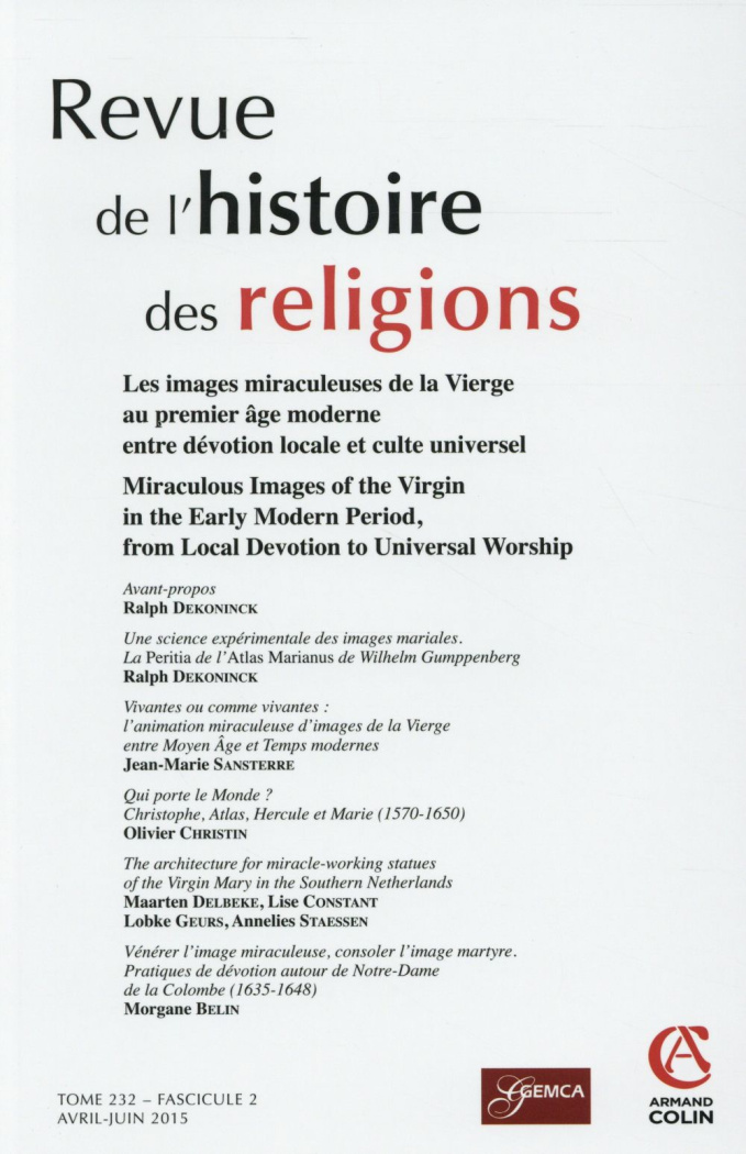 Revue de l'histoire des religions Tome 232 N° 2, Avril-juin 2015 : Les images miraculeuses de la Vie