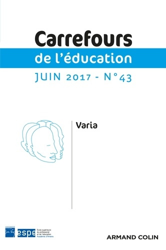 Carrefours de l'éducation N° 43 2017