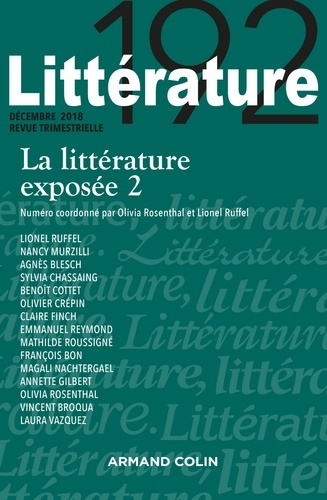 Littérature N° 192, décembre 2018 : La littérature exposée. Tome 2
