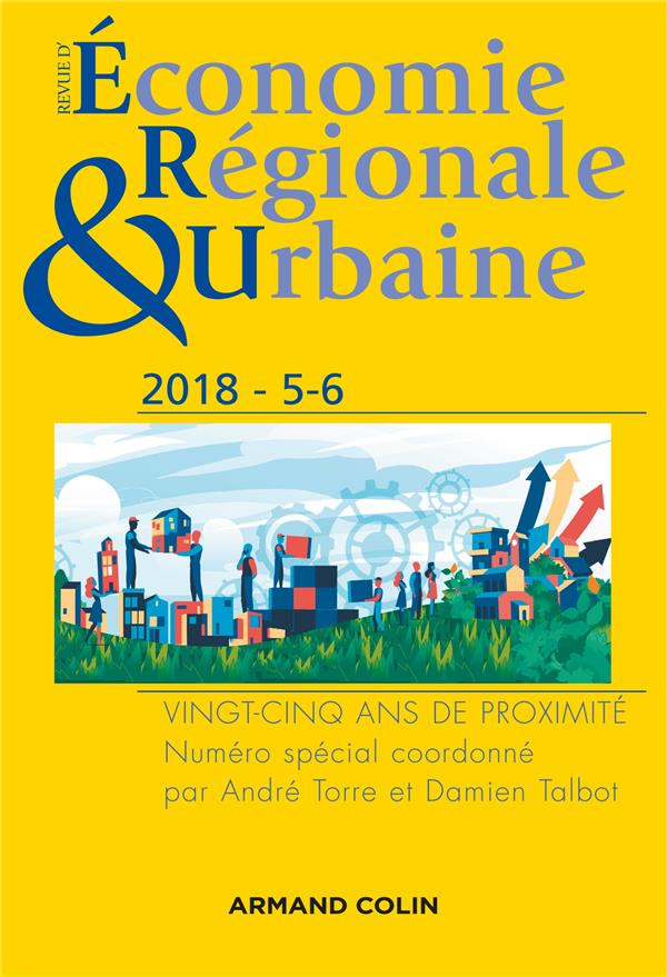 Revue d'économie régionale et urbaine N° 5-6/2018 : Vingt-cinq ans de proximité