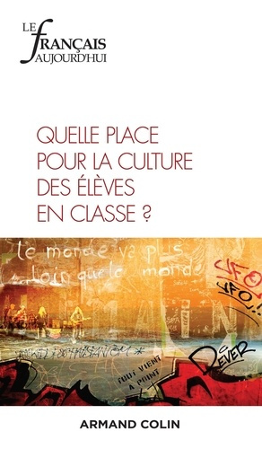 Le français aujourd'hui N° 207, décembre 2019 : Quelle place pour la culture des élèves en classe ?