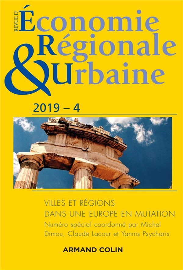 Revue d'économie régionale et urbaine N° 4/2019 : Villes et régions dans une Europe en mutation. Tex