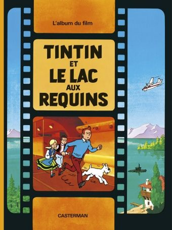 Tintin : Tintin et le lac aux requins