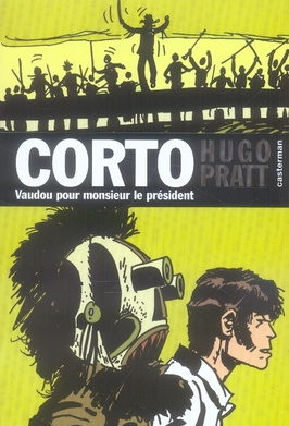 Corto Tome 11 : Vaudou pour Monsieur le Président