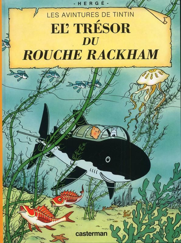 Tintin Tome 12 : El' trésor du Rouche Rackham (en chti)