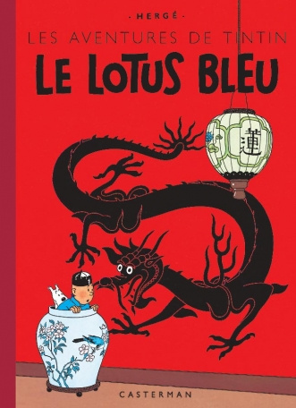 Les Aventures de Tintin : Le Lotus bleu. Edition fac-similé en couleurs