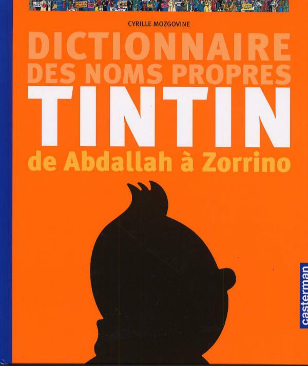 Dictionnaire des noms propres de Tintin de Abdallah à Zorrino