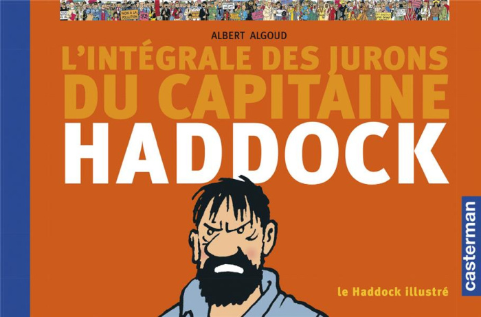 Le Haddock illustré. L'intégrale des jurons du capitaine Haddock, Edition revue et corrigée