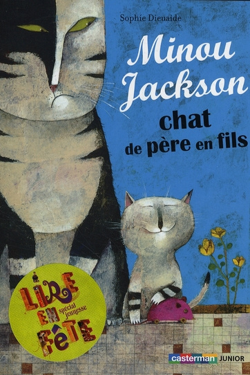 Minou Jackson, chat de père en fils