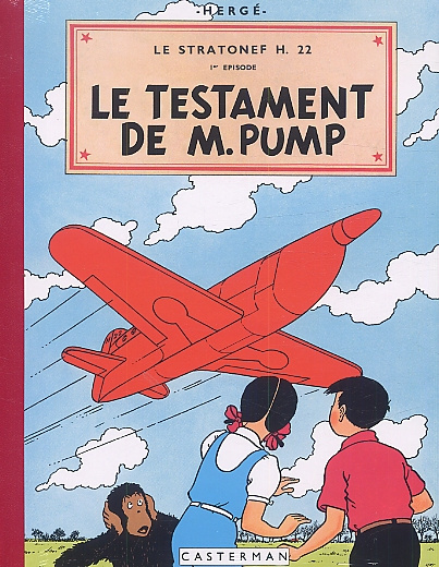 Les aventures de Jo, Zette et Jocko Tome 1 : Le stratonef H.22. Le testament de M.Pump