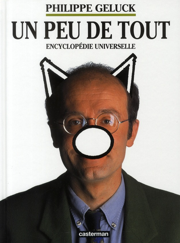 Un peu de tout. Encyclopédie universelle